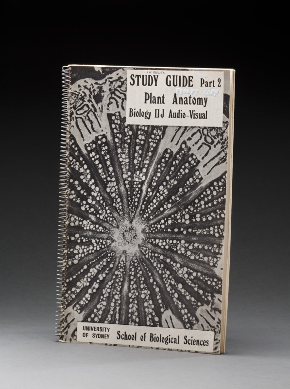 University of Sydney School of Biological Sciences, Study Guide Part 2: Plant Anatomy, 1970s Donated by Ilma Brewer Photograph by Jason McCarthy National Museum of Australia 
