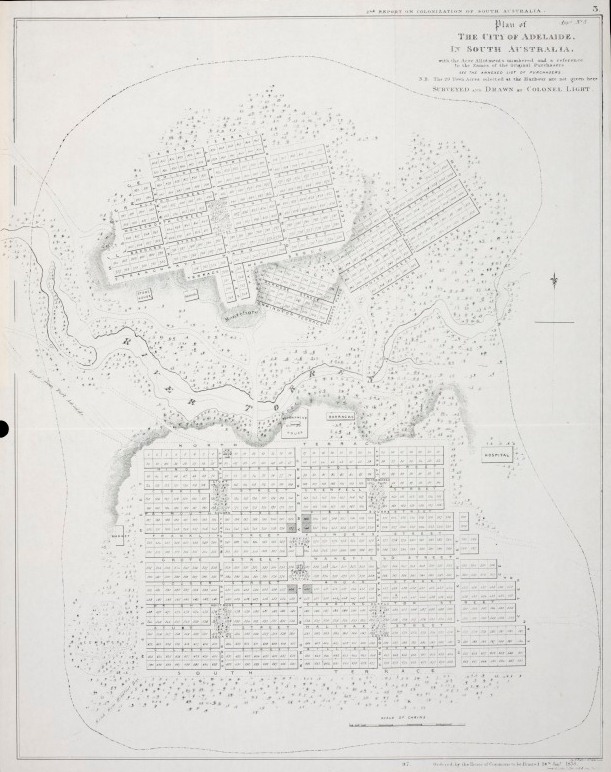 Colonel Light's 'Plan of the City of Adelaide', single colour reproduction based on an original watercolour plan created in 1837. It was included as Appendix No. 8 in the parliamentary report 'Second Annual Report Of The Colonization Commissioners For South Australia To Her Majesty's Principal Secretary Of State For The Colonies. 1837'. 